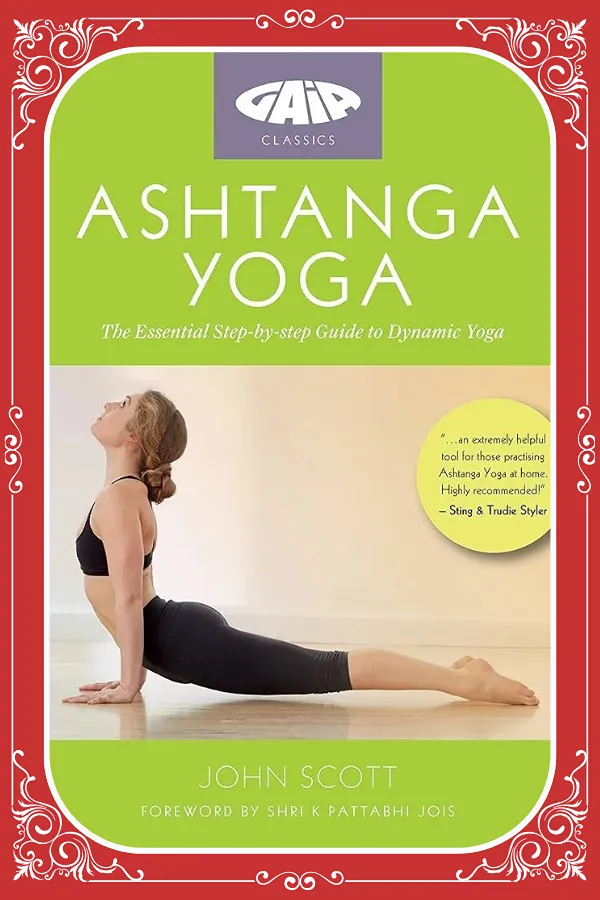 Ashtanga Yoga: The Practice Manual