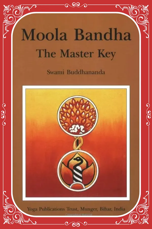 Moola Bandha: The Master Key