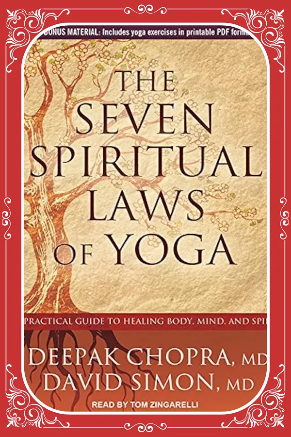 The Seven Spiritual Laws of Yoga